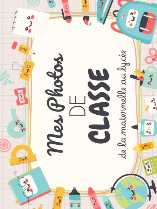Carnet de Phot de Classe de la Maternelle au Lycée