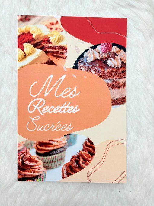 Carnet de recettes sucrées 100 pages